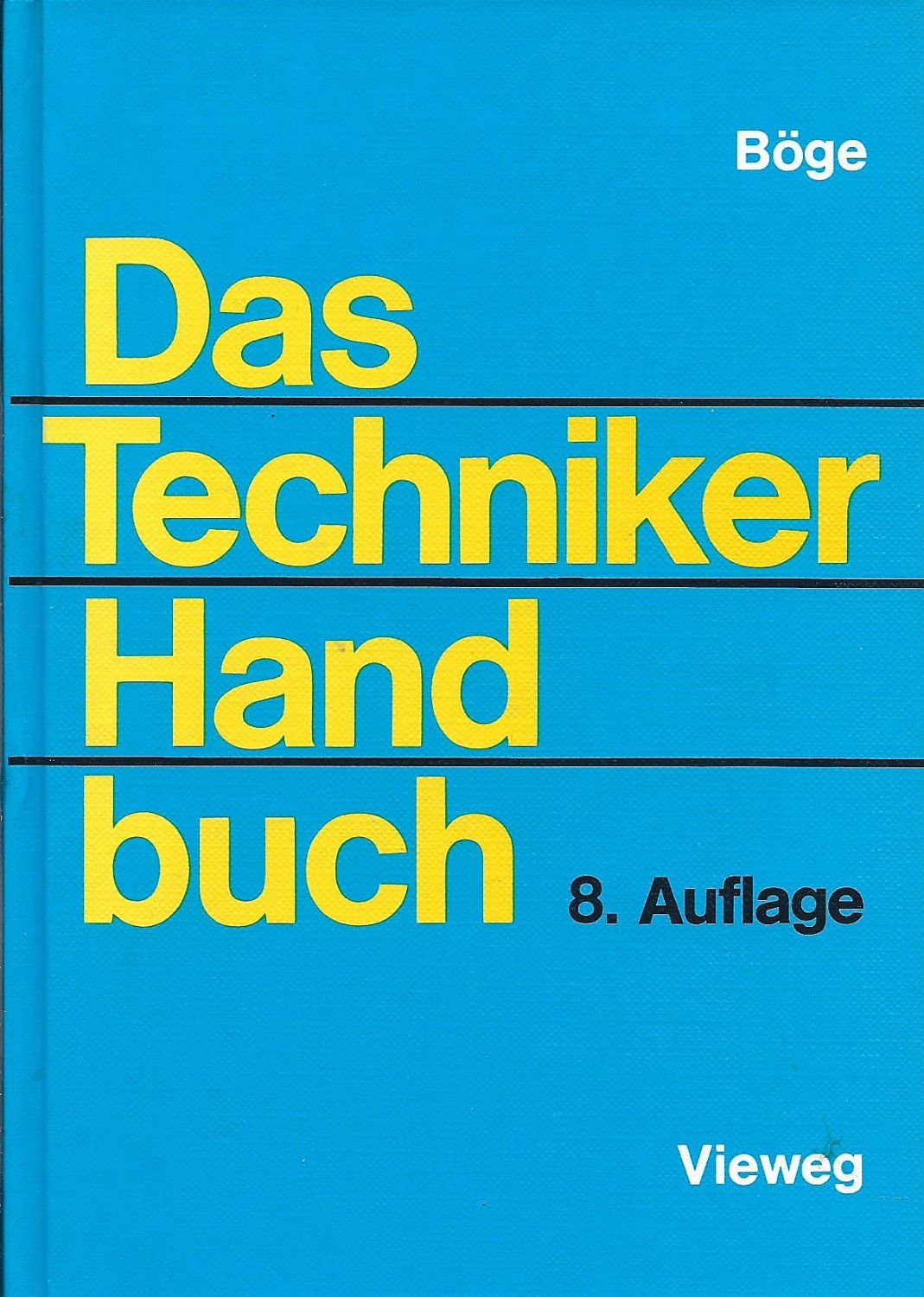 „Das Techniker Handbuch; 8.“ (Böge Alfred Hrsg) – Buch gebraucht kaufen ...